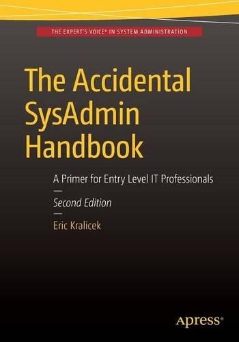 Eric Kralicek The Accidental SysAdmin Handbook (Paperback) (UK IMPORT)