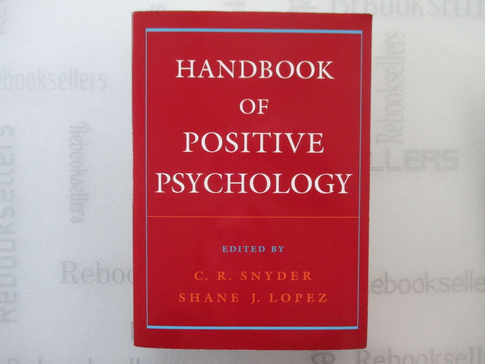 Handbook of Positive Psychology