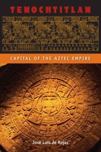 Tenochtitlan: Capital of the Aztec Empire (Ancient Cities of the New – GOOD