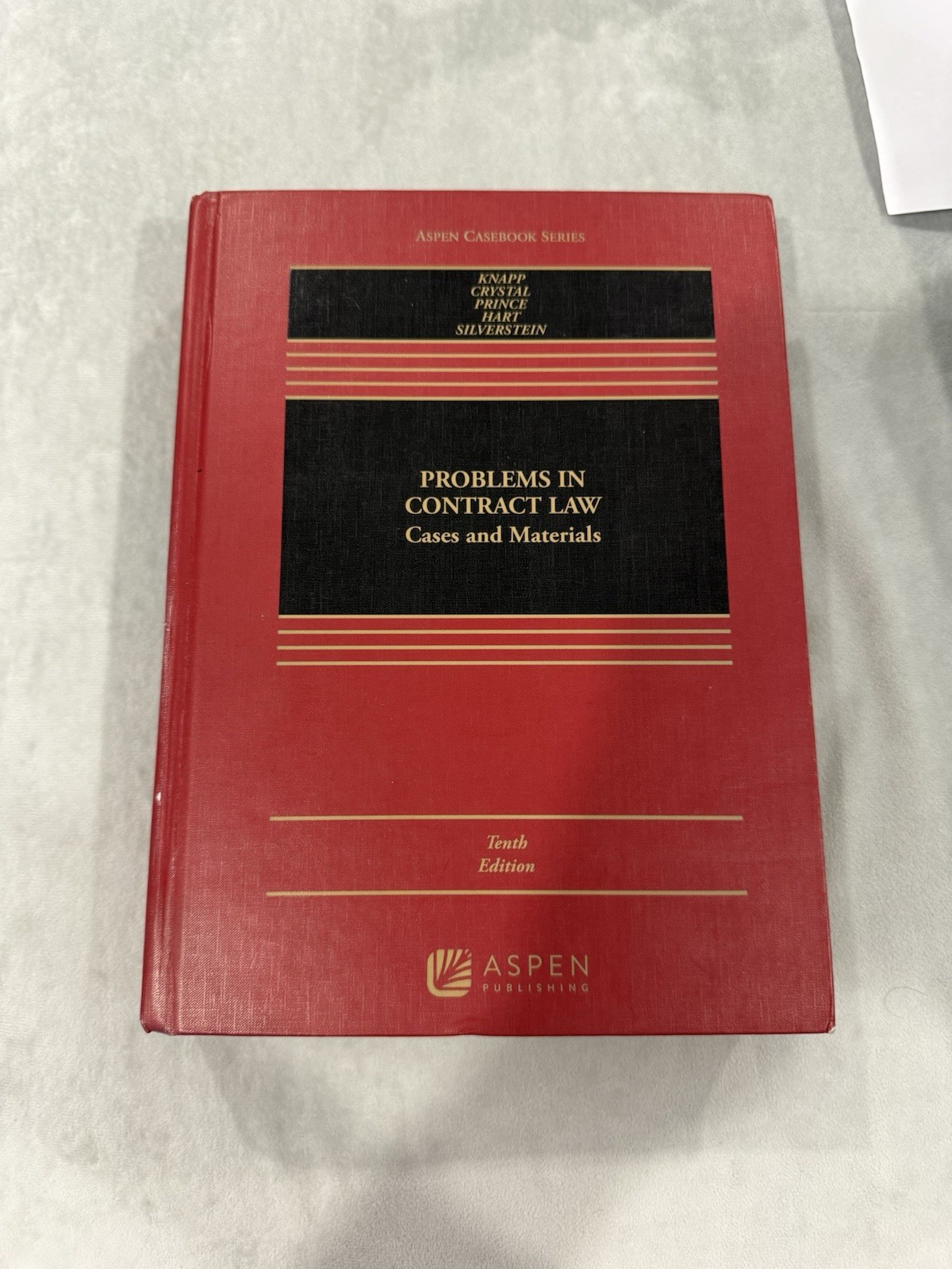 Problems in Contract Law: Cases and Materials by Knapp, Crystal. Aspen. 10th Ed.