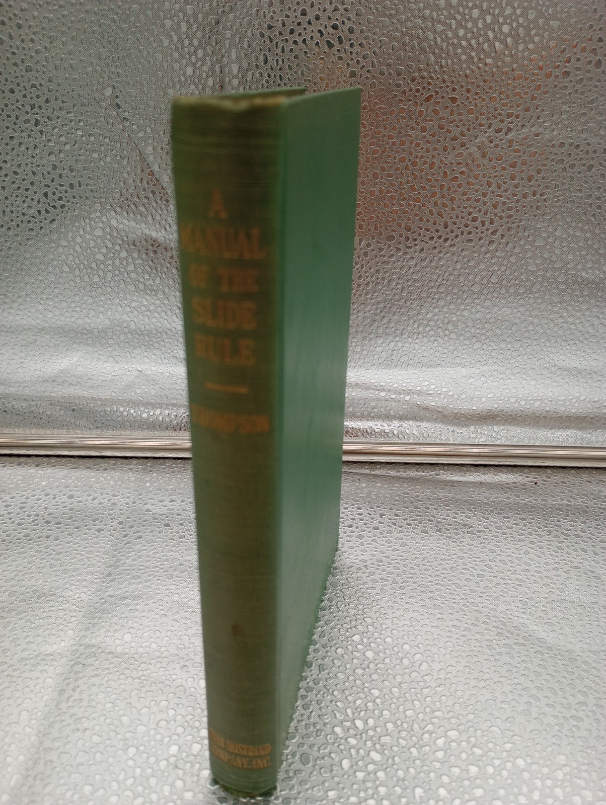 J E Thompson A Manual of the Slide Rule (1951 HC) D. Van Nostrand Co 12th Printi