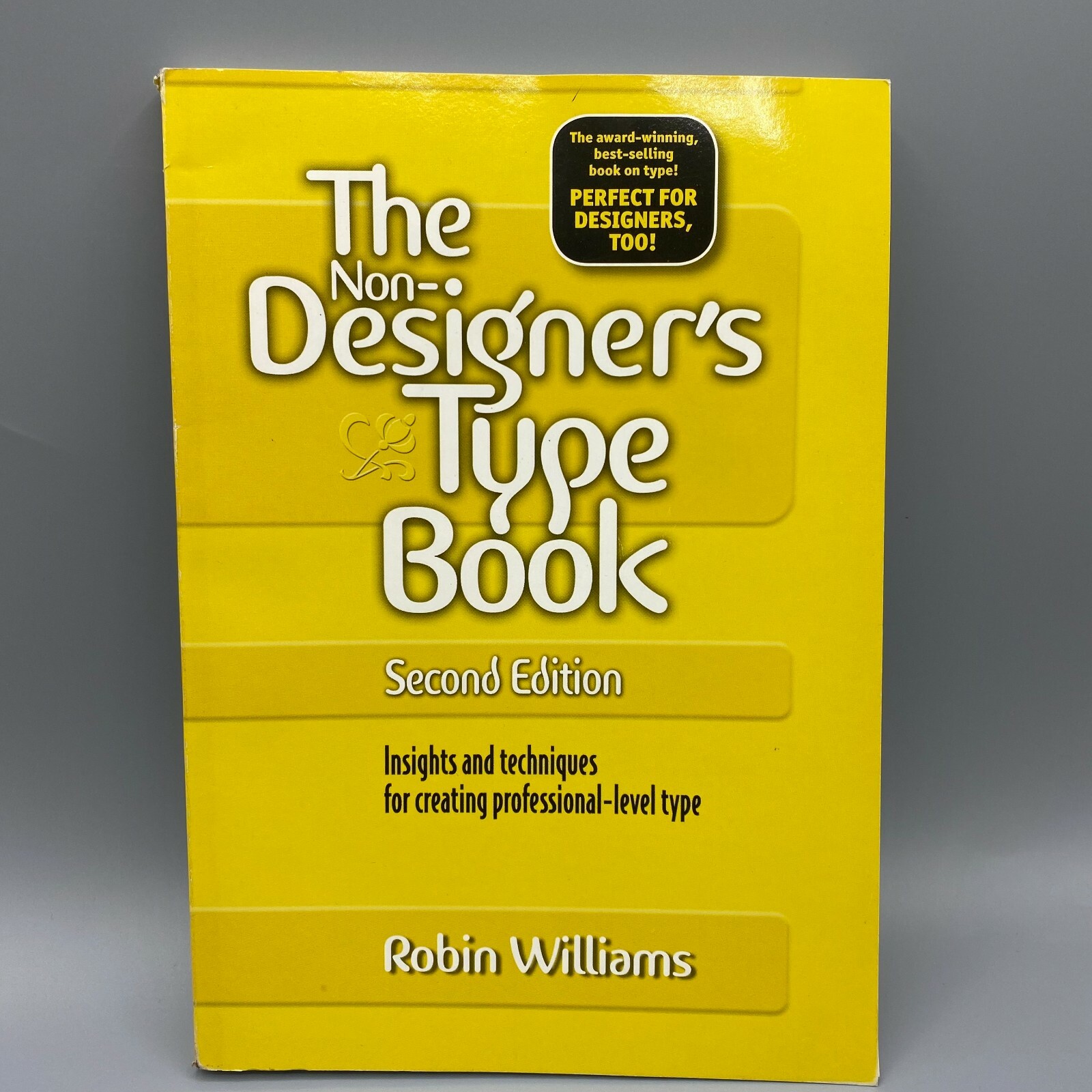 The Non-Designer’s Type Book, 2nd Edition by Robin Williams Used – VeryGood
