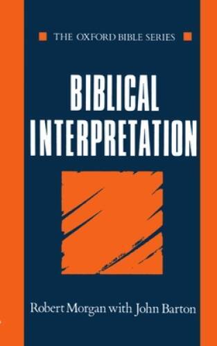Biblical Interpretation (Oxford Bible Series) – Paperback – GOOD