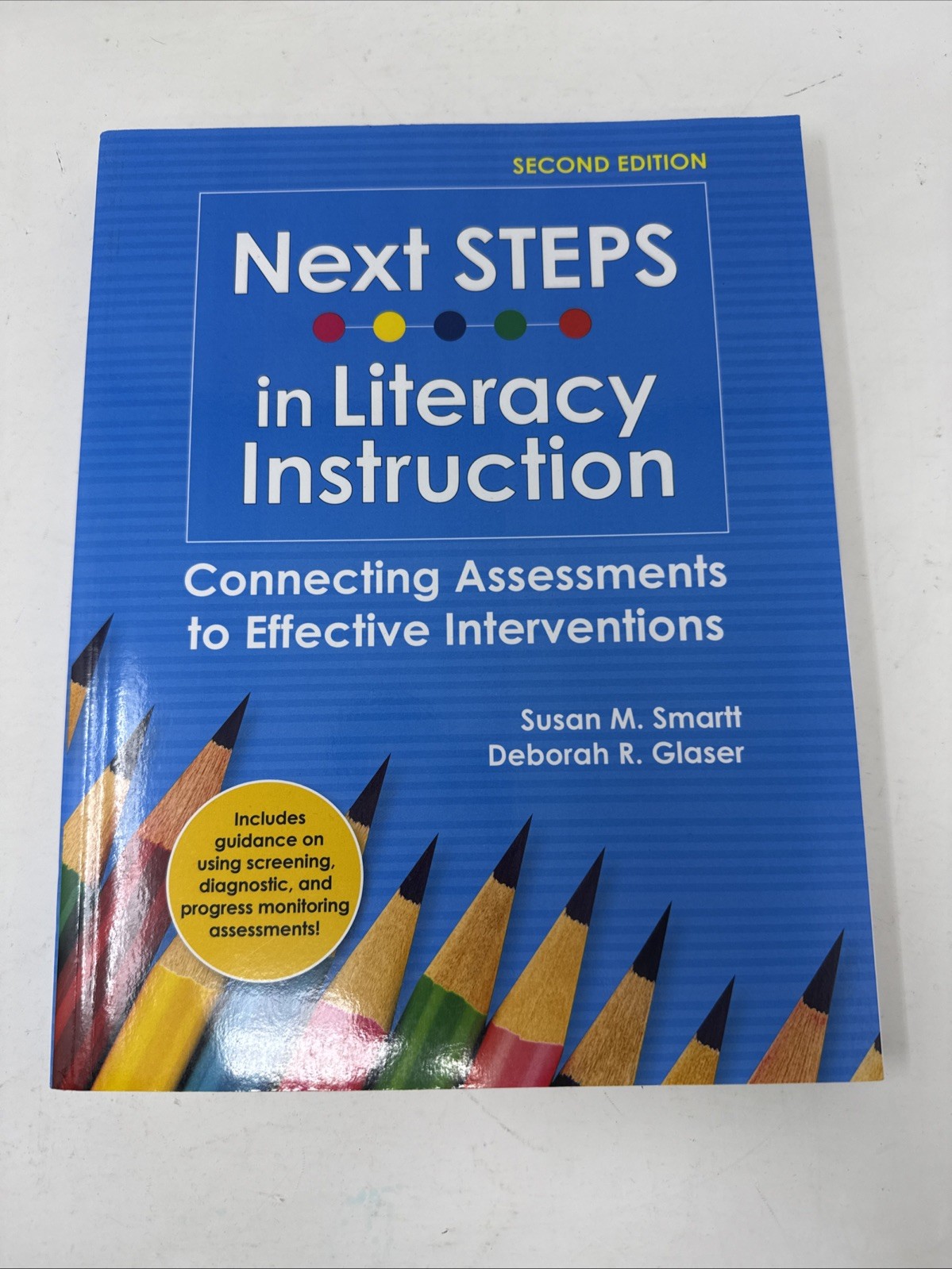 Next STEPS in Literacy Instruction. Second Ed. by Susan Smartt