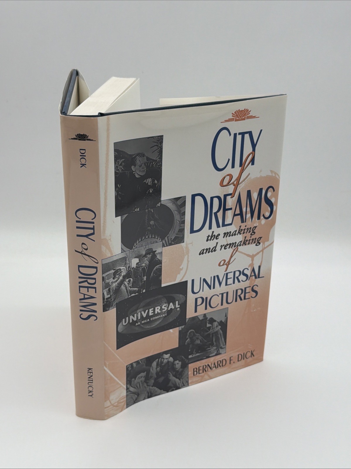 City of Dreams : The Making and Remaking of Universal Pictures by Bernard F….