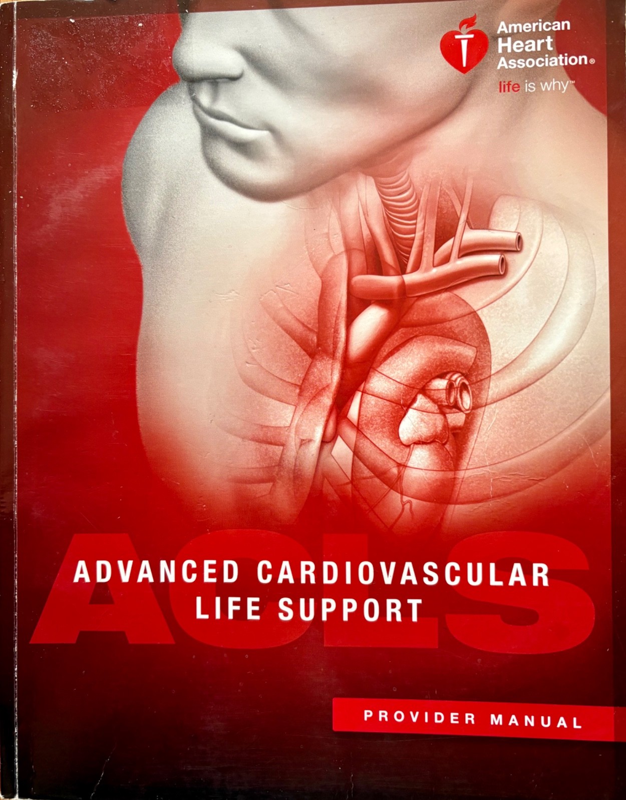 ADVANCED CARDIOVASCULAR LIFE SUPPORT (ACLS) Provider Manual by AHA (2016)