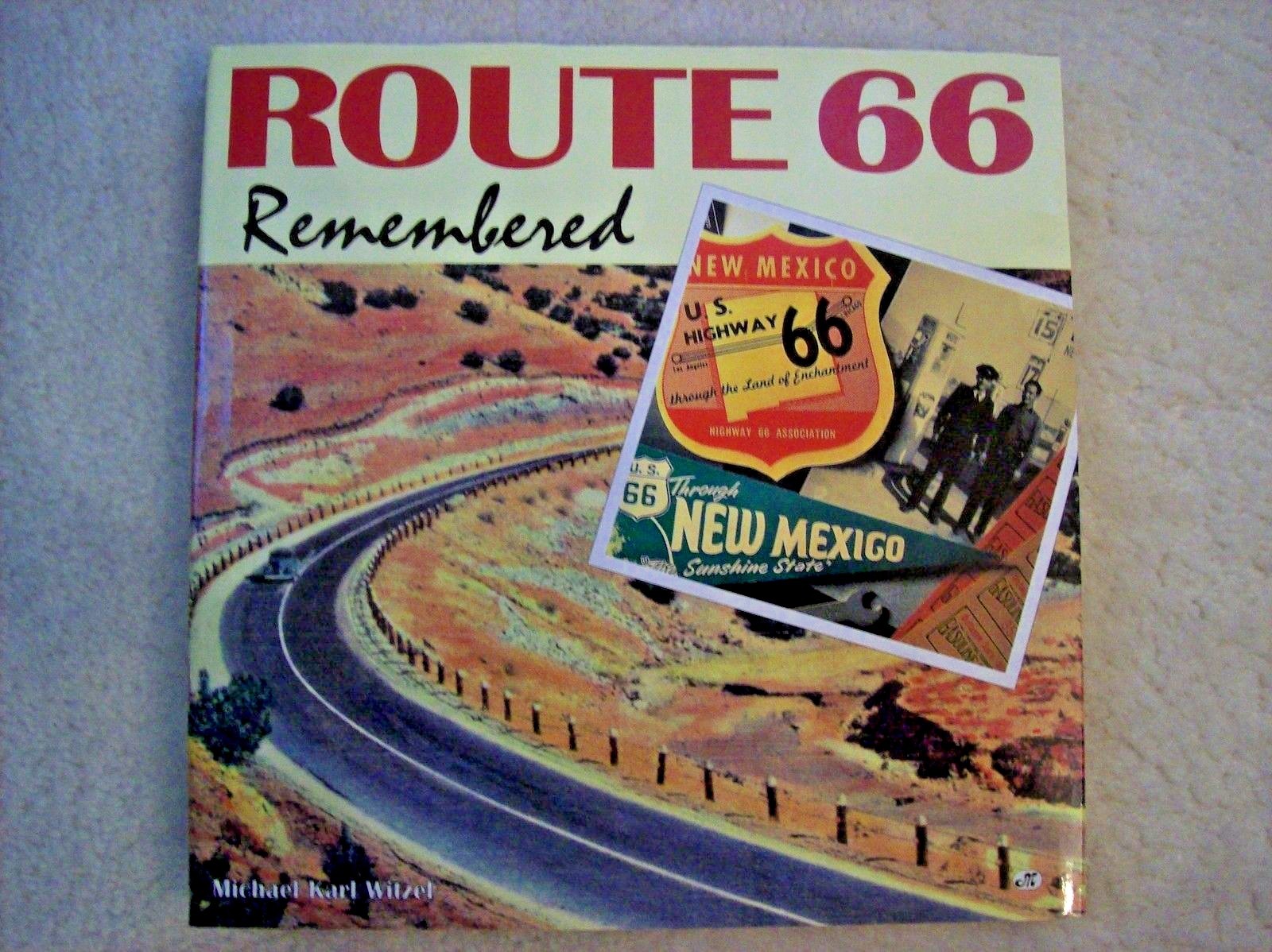 ROUTE 66 REMEMBERED. MICHAEL KARL WITZEL. 1996. W/ DUST JACKET.