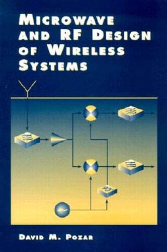 Microwave and RF Design of Wireless Systems by David M. Pozar: Used