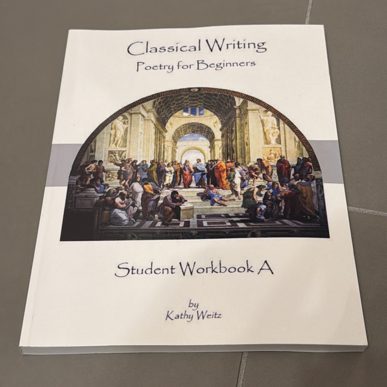 Classical Writing Poetry For Beginners Student Workbook A, Homeschool