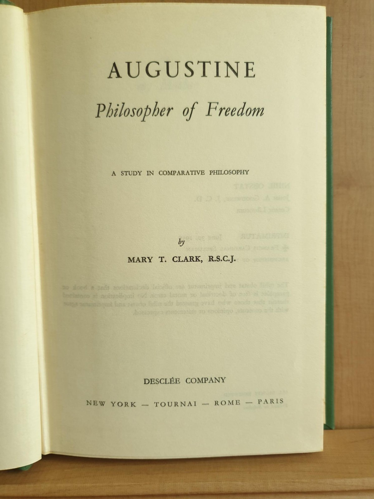 1st ed. Vintage. Augustine: Philosopher of Freedom. 1958 Hbk. Desclée Company