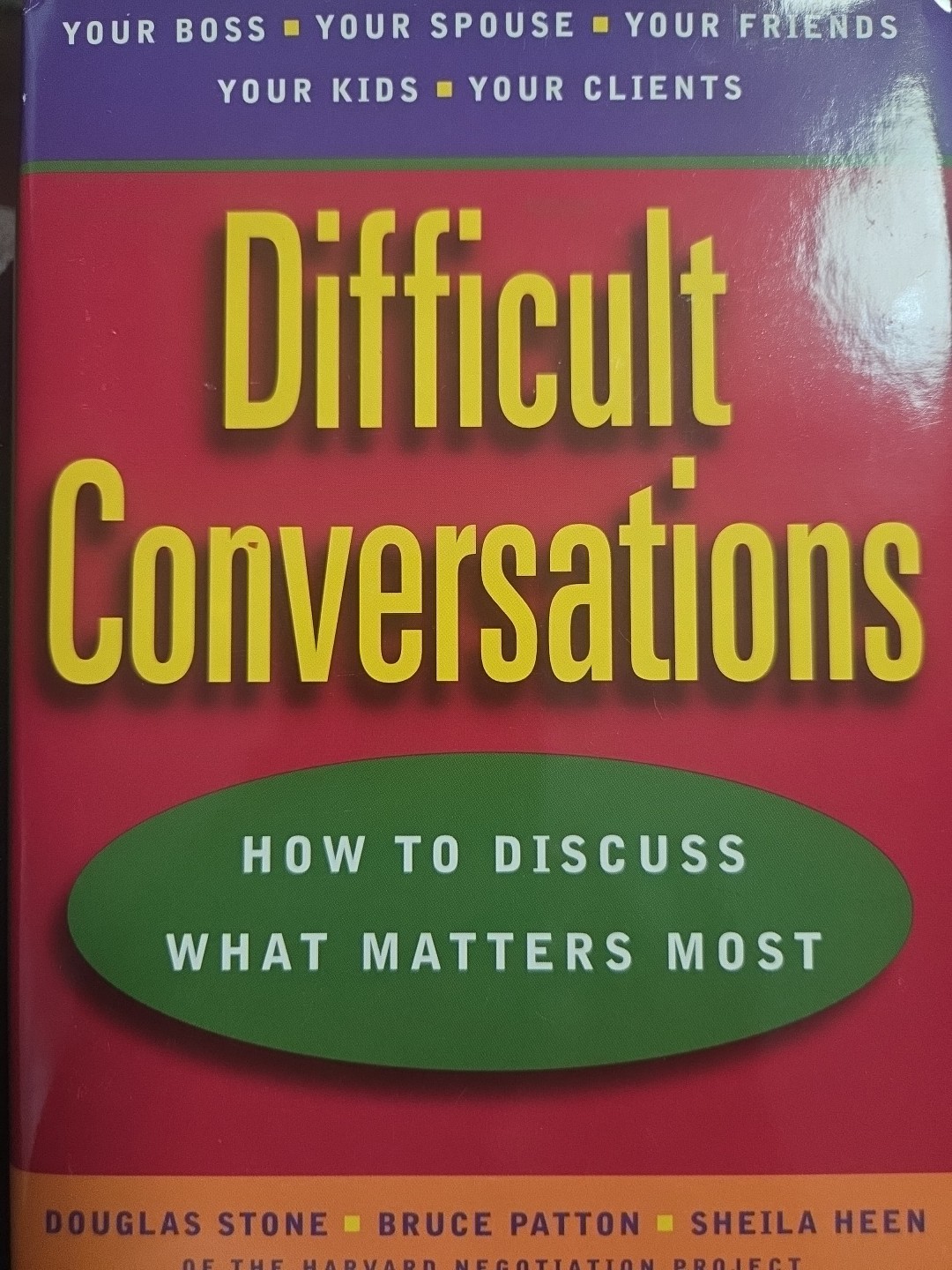 Difficult Conversations : How to Discuss What Matters Most by Douglas Stone,…
