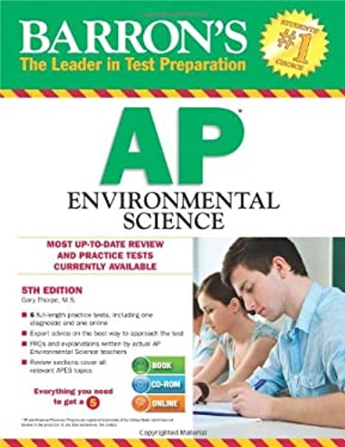 Barron’s AP Environmental Science with CD-ROM, 5th Edition Gary S