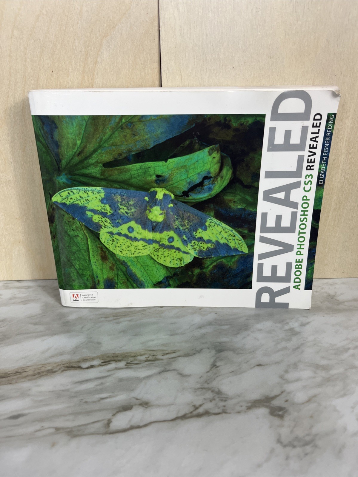 Revealed Adobe Photoshop CS3 Revealed by Elizabeth Eisner Reding (2007 No Disc