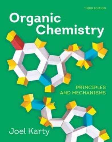 Organic Chemistry: Principles and Mechanisms – Hardcover – VERY GOOD