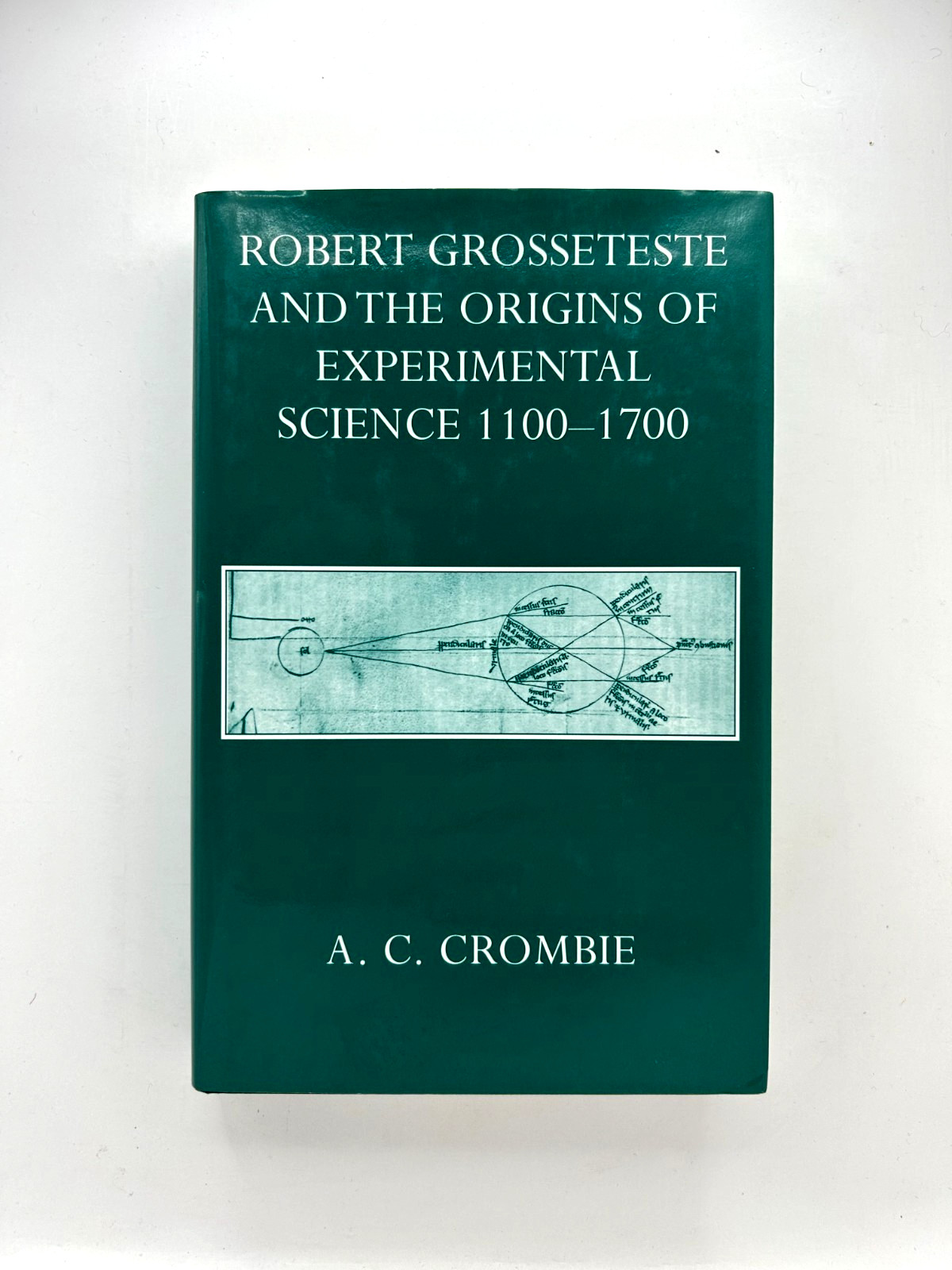 Robert Grosseteste Origins Experimental Science Crombie Oxford HC LN
