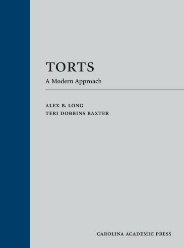 Torts : A Modern Approach by Teri Baxter and Alex Long (2020, Hardcover)
