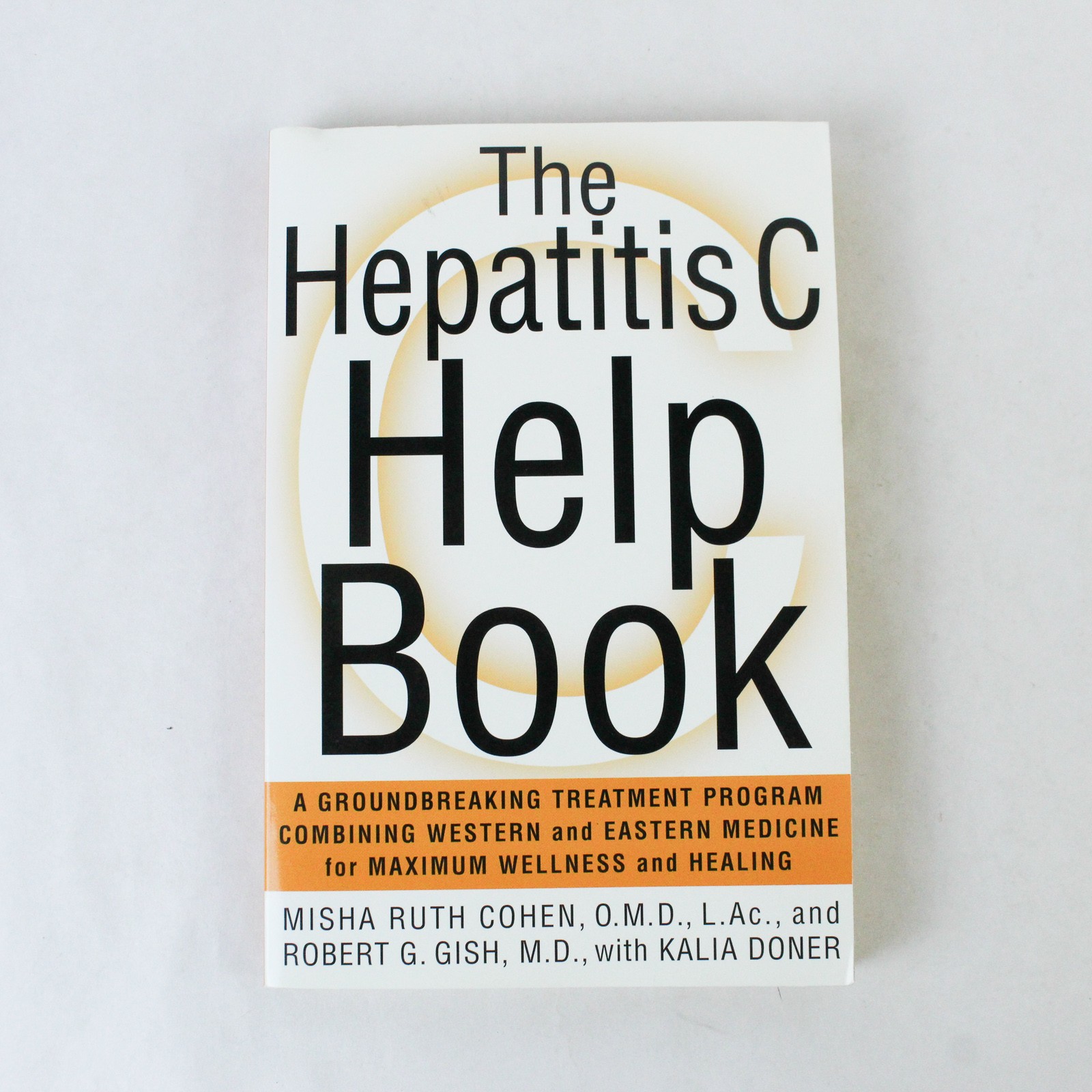 The Hepatitis C Help Book Cohen Robert And Doner 2001 St Martin’s Press PB