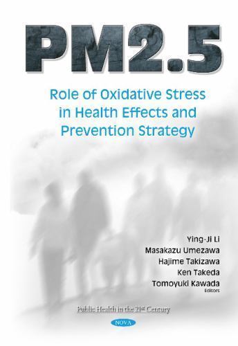 Pm2.5 : Role of Oxidative Stress in Health Effects and Prevention Strategy, H…