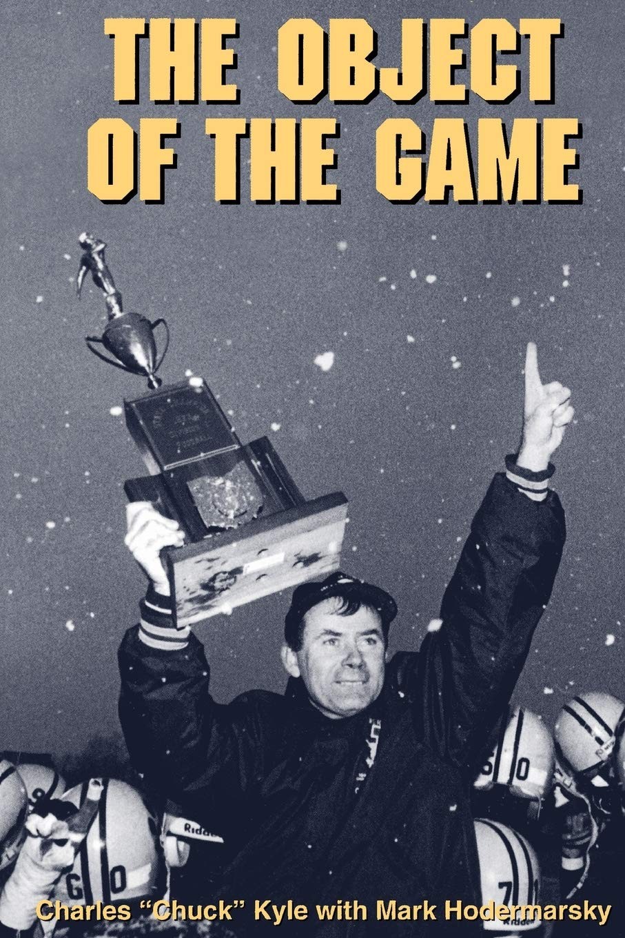 The Object of the Game Charles Kyle|Mark Hodermarsky paperback Very Good