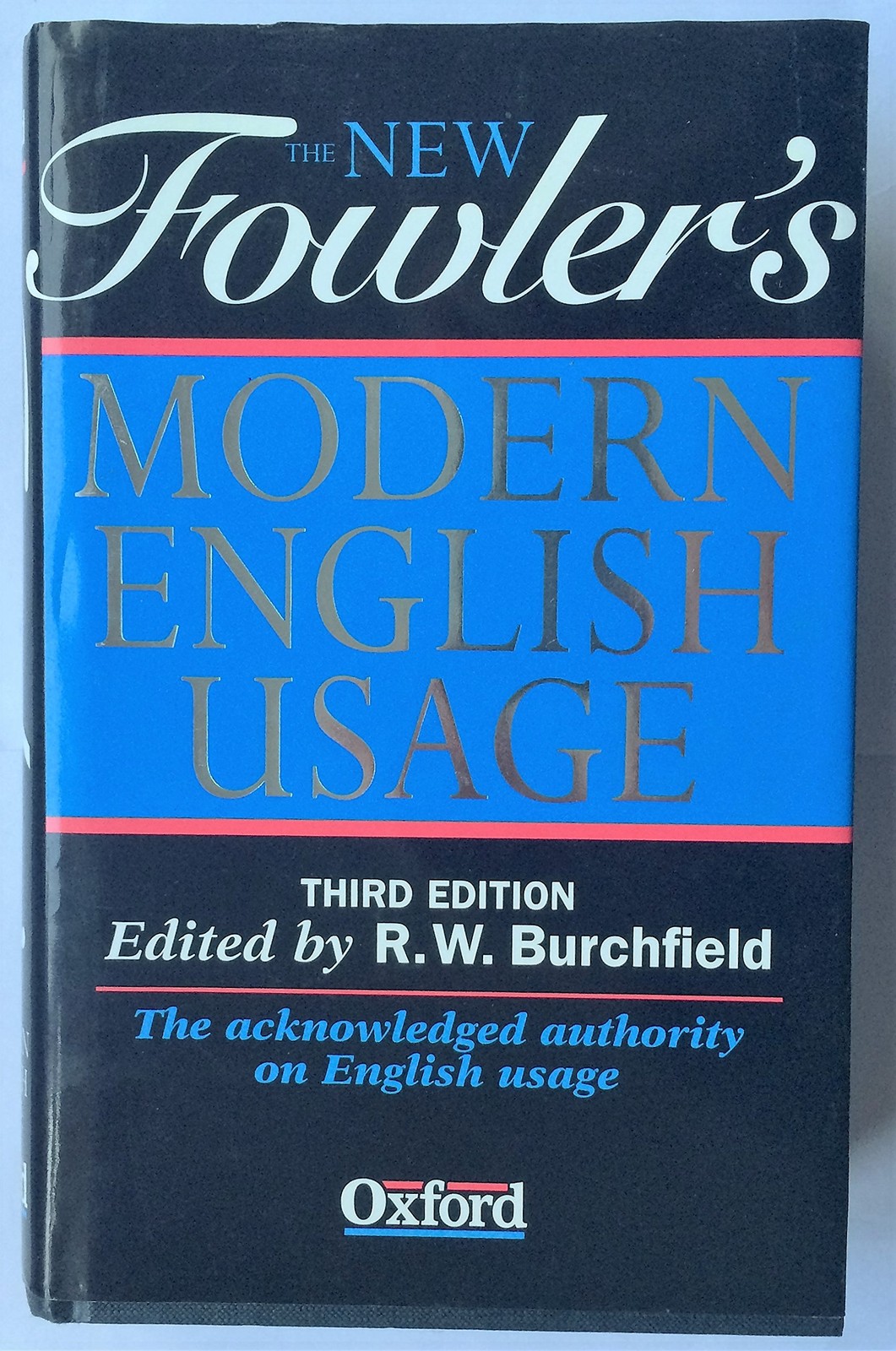 The New Fowler’s Modern English Usage – hardcover R. W. Burchfield|Henry Wat…