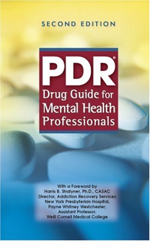 PDR Drug Guide for Mental Health Professionals Thomson PDR Staff