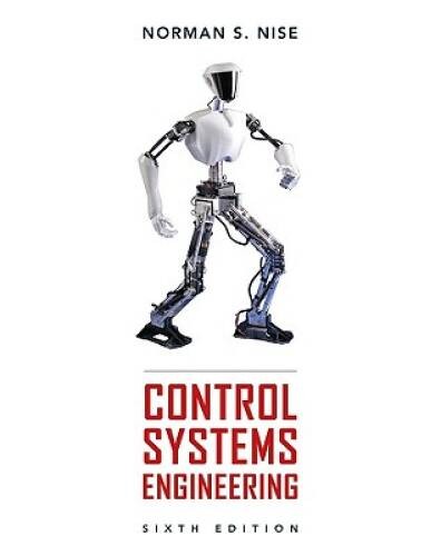 Control Systems Engineering – Hardcover By Nise, Norman S. – VERY GOOD