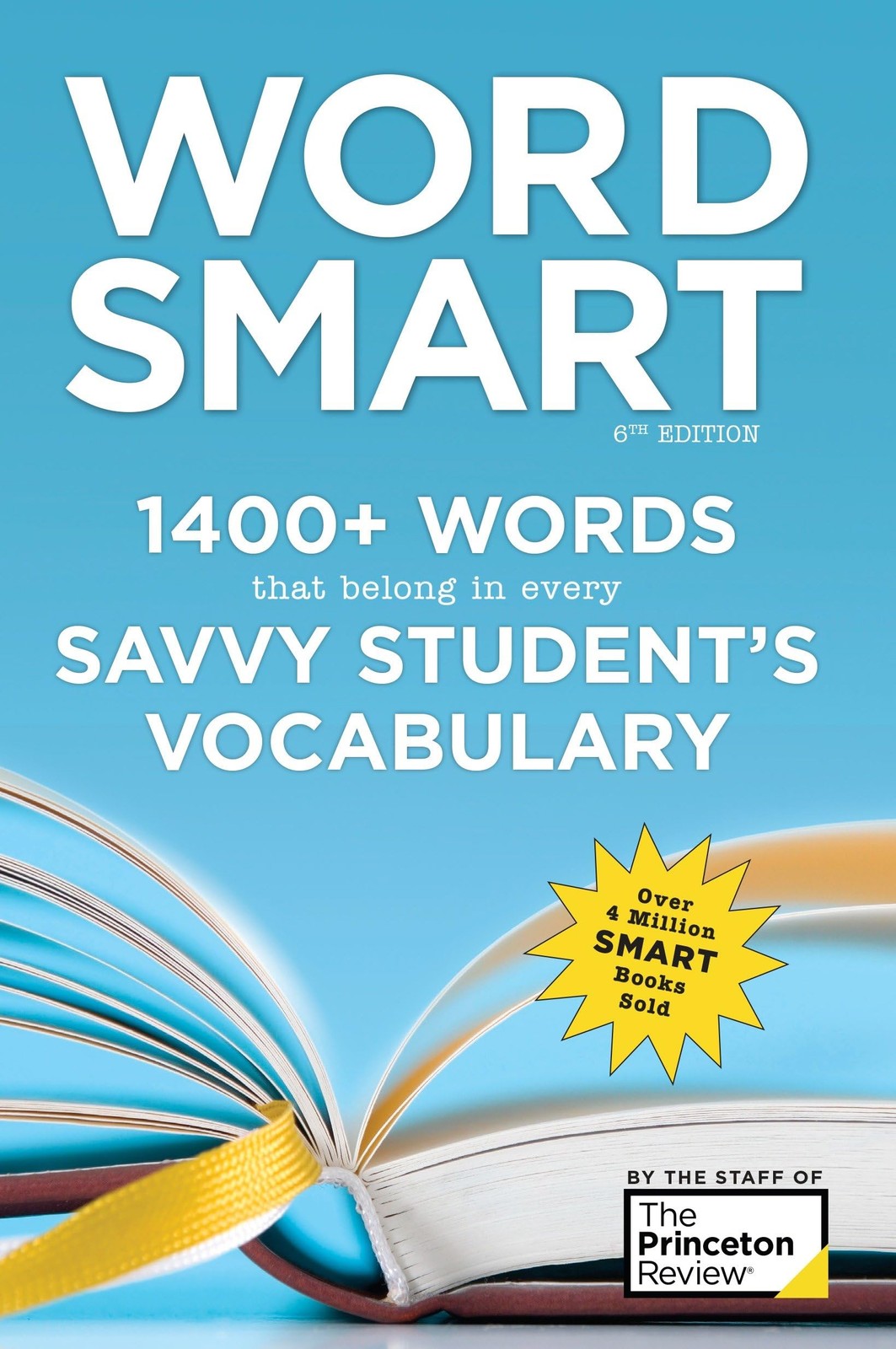 Word Smart, 6th Edition: 1400+ Words That Belong in Every Savvy Student’s Vo…