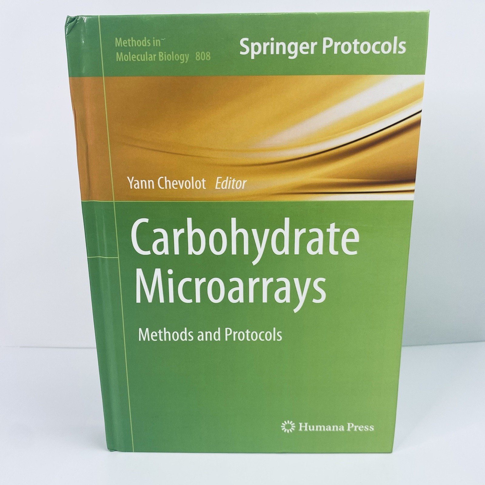 Carbohydrate Microarrays: Methods Protocols By Yann Chevolot Humana Press