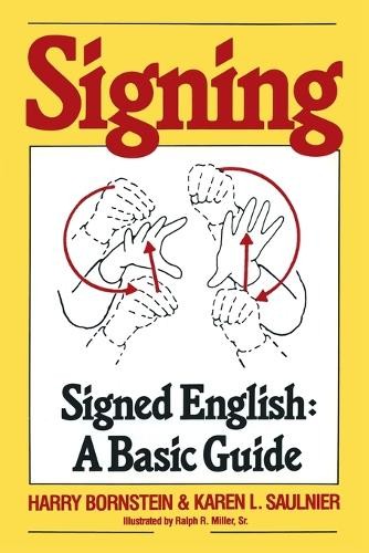 Signing: Signed English: A Basic Gu…, Saulnier, Karen