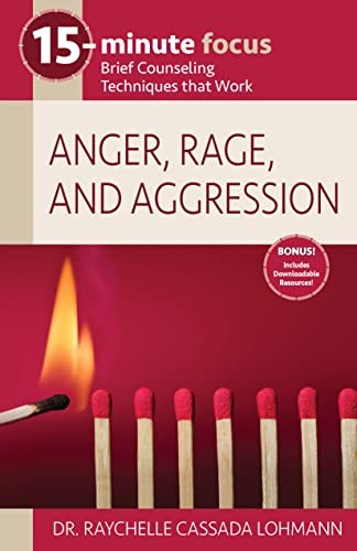 15-Minute Focus: Anger, Rage, and A…, Cassada Lohmann