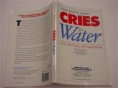 Your Body’s Many Cries for Water: Don’t- Batmanghelidj, 9780962994227, paperback