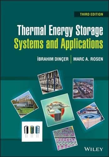Thermal Energy Storage: Systems and Applications by Ibrahim Dincer: New