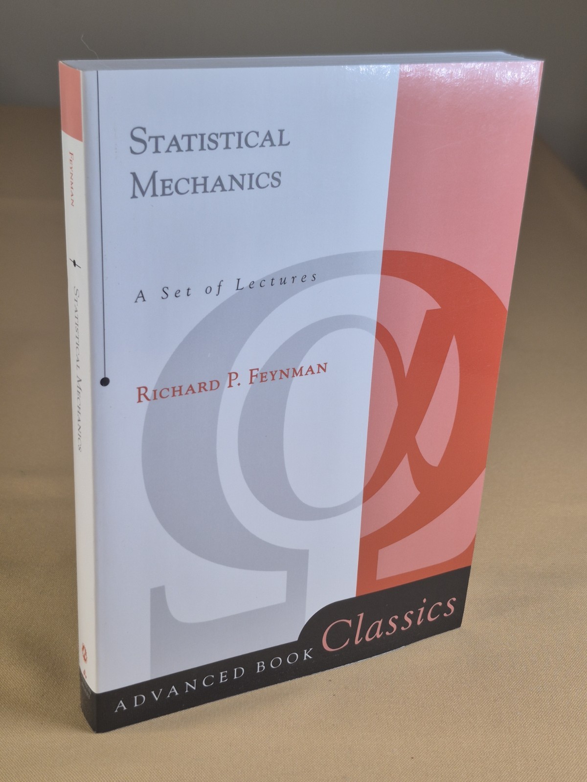 Statistical Mechanics: A Set of Lectures by Richard P. Feynman, Addison-Wesley