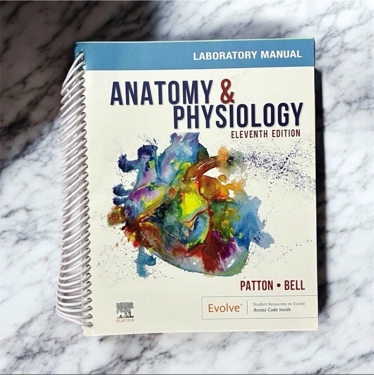 Anatomy & Physiology Laboratory Manual 11th Ed. by Patton & Bell (Spiral)