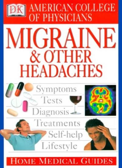American College of Physicians Home Medical Guide: Migraine and