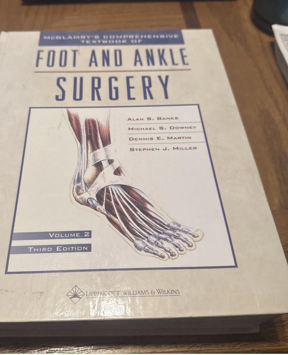 McGlamry’s Comprehensive Textbook of Foot and Ankle Surgery: Volume Two