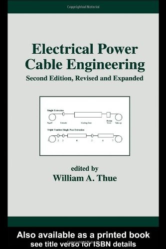 ELECTRICAL POWER CABLE ENGINEERING: SECOND: EDITION, By William A. Thue *VG+*