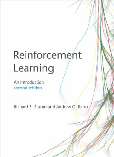 Reinforcement Learning, Second Edition: An Introduction by Richard S Sutton: New