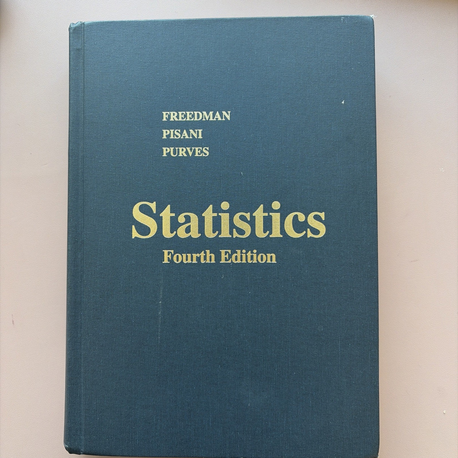 Statistics by David Freedman, Roger Purves and Robert Pisani (2007, Hardcover)