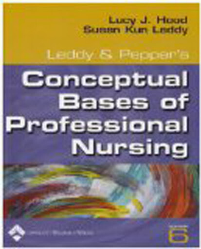 Conceptual Bases of Professional Nursing by Lucy Hood