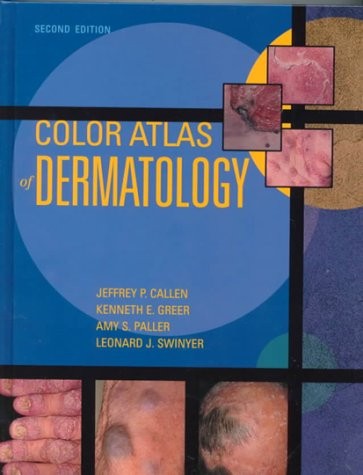 Color Atlas of Dermatology by Callen MD FAAD FACP