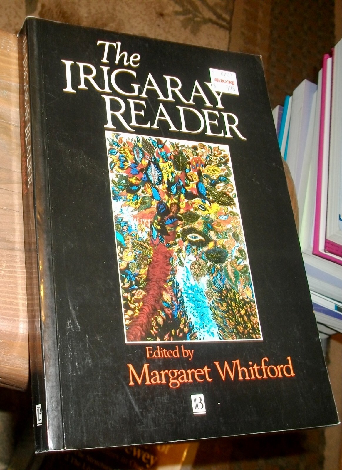 The Irigaray Reader, Luce Irigaray, edited by Whitford, 1997, PB