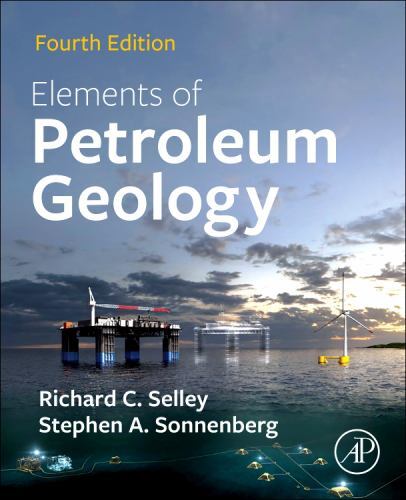 Elements of Petroleum Geology by Selley, Richard C.