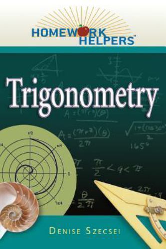 Homework Helpers: Trigonometry, Paperback by Szecsei, Denise, Ph.D., Brand Ne…
