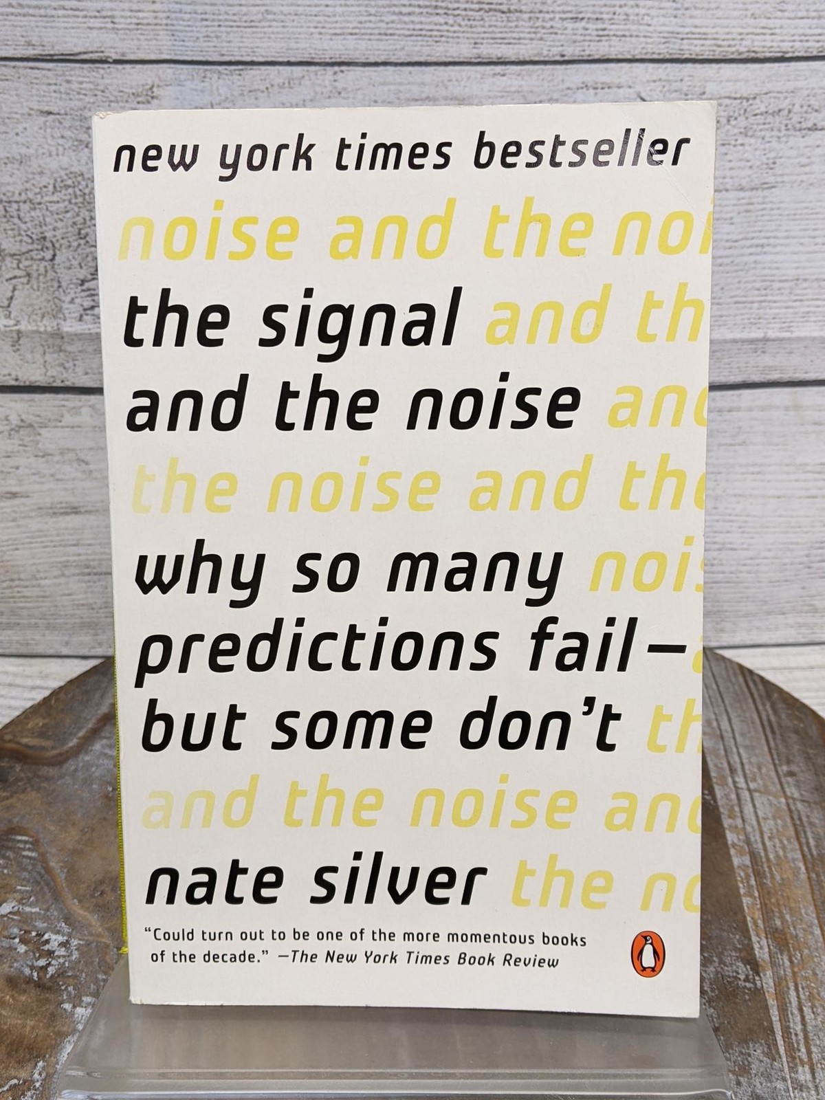 The Signal and the Noise: Why Many Predictions Fail by Nate Silver Paperback