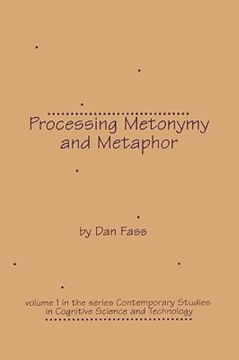 Processing Metonymy And Metaphor