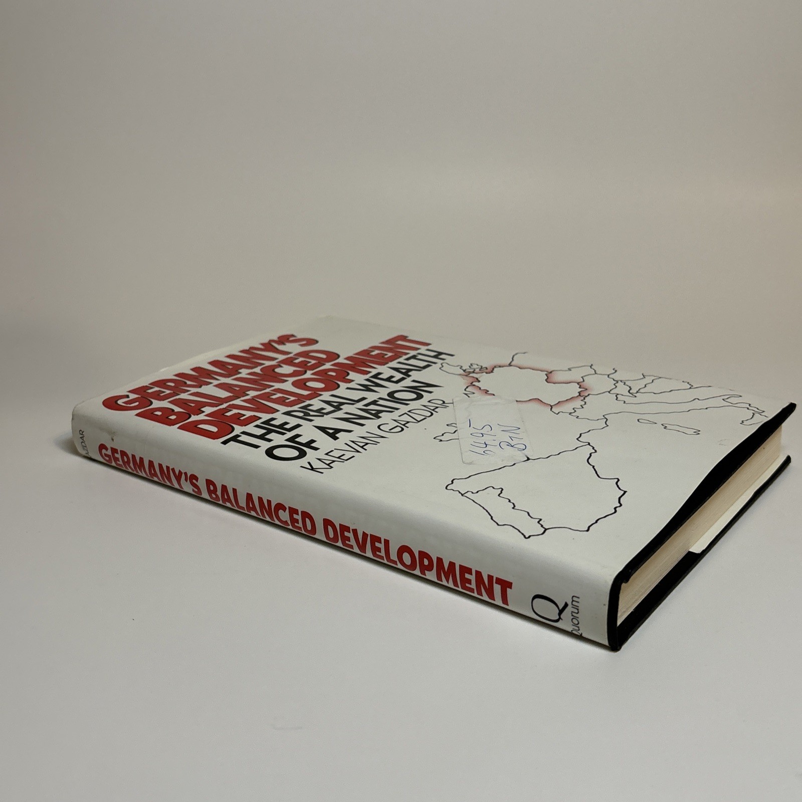 Germany’s Balanced Development: The Real Wealth Of A Nation by Kaevan Gazdar HC