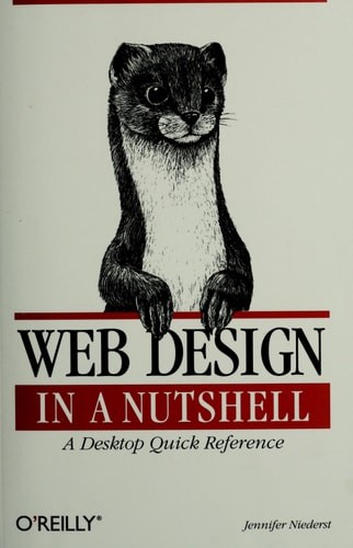 Web Design in a Nutshell: A Desktop Quick Reference by Niederst, Jennifer, Good