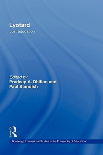 Lyotard: Just Education by Pradeep Dhillon: Used