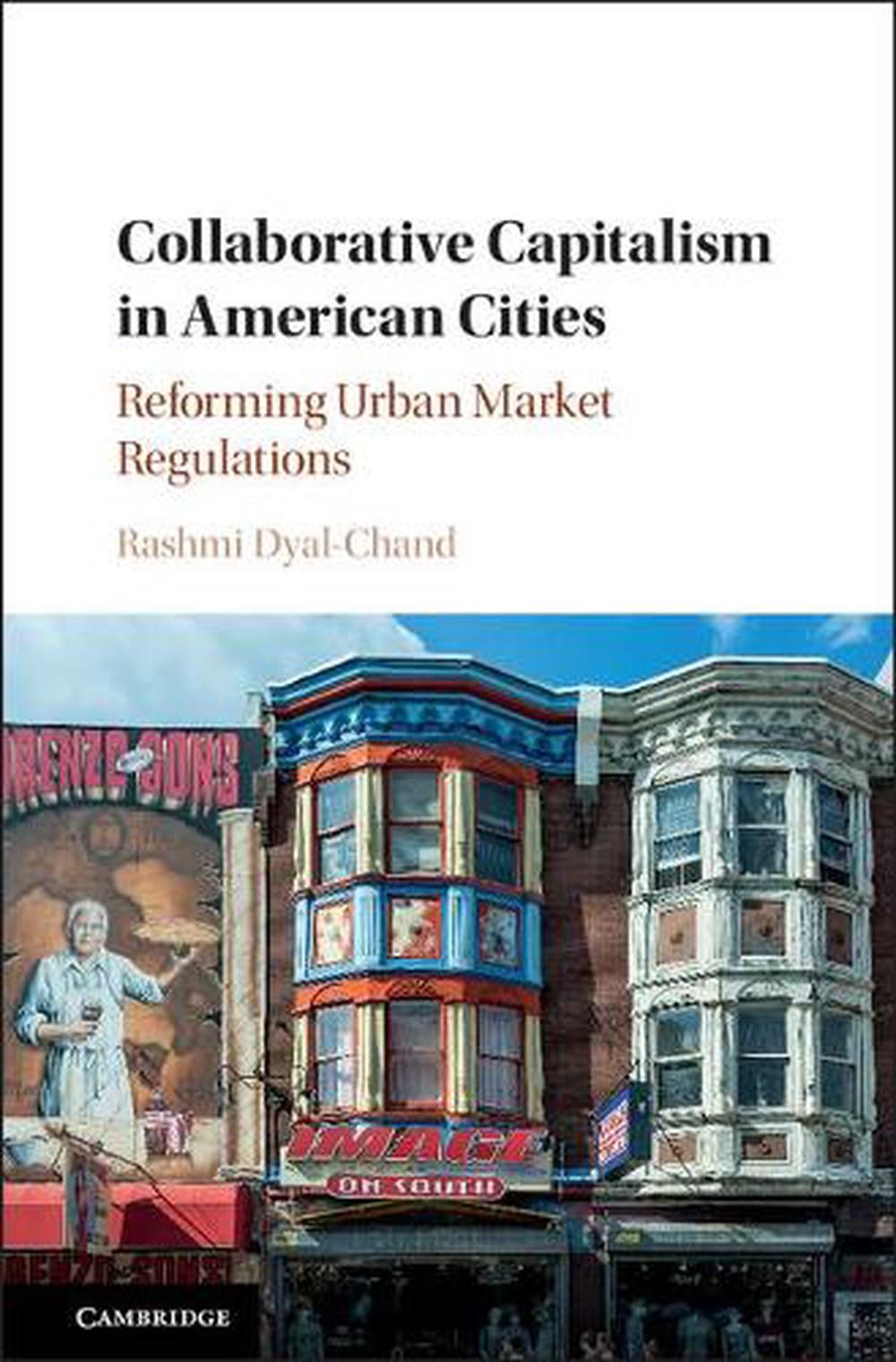 Collaborative Capitalism in American Cities: Reforming Urban Market Regulations